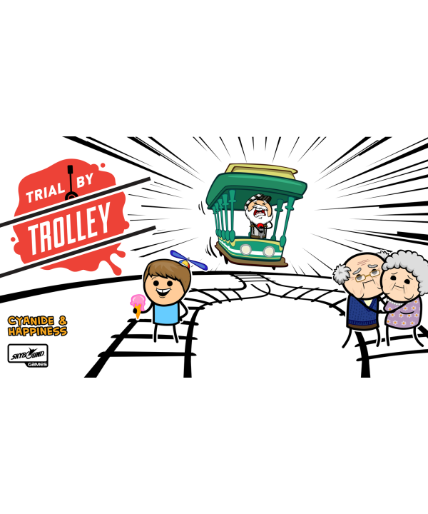 Trial by Trolley Trial by Trolley